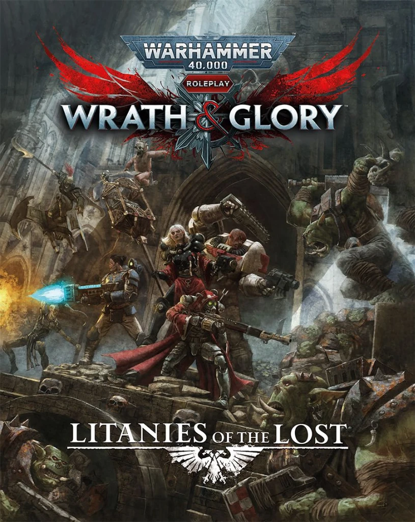 Warhammer 40,000: Wrath & Glory, Litanies Of The Lost 3 Warhammer 40,000: Wrath & Glory, Litanies Of The Lost