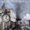 Rails To The North – Great Western Trail 2nd Ed.